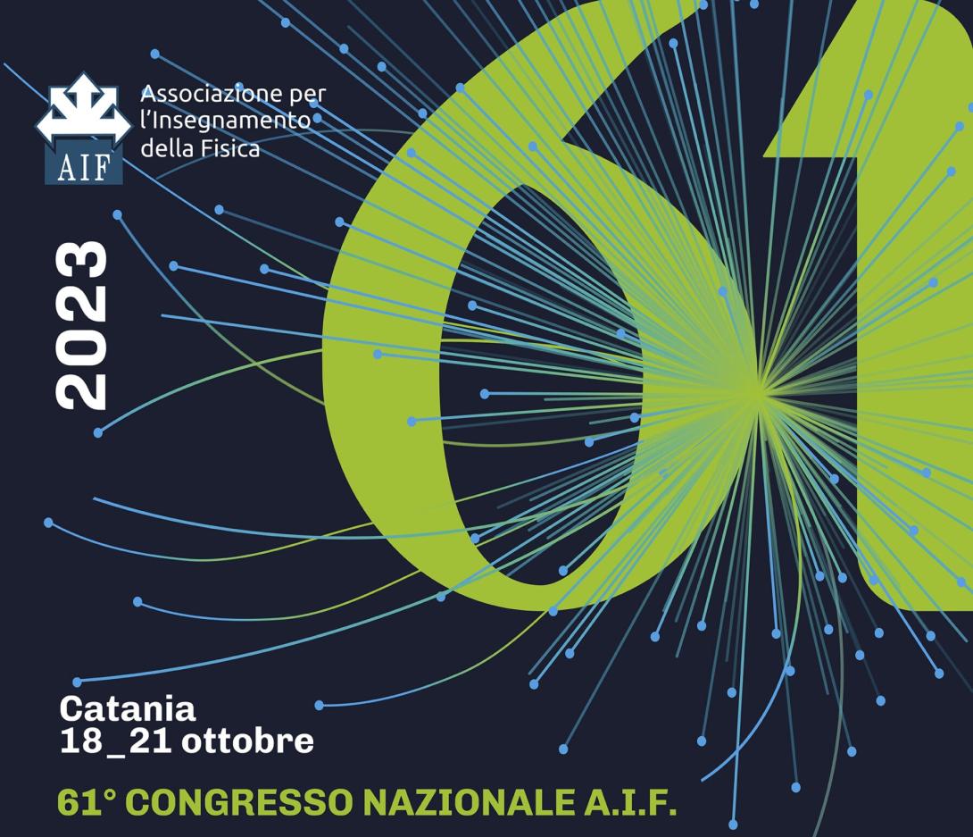 61° Congresso Nazionale dell'Associazione per l'Insegnamento della Fisica