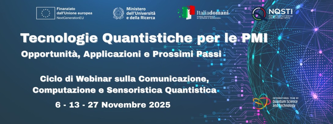 Tecnologie Quantistiche per le PMI: un ciclo di tre webinar per le aziende su Comunicazione, Computazione e Sensoristica Quantistica.