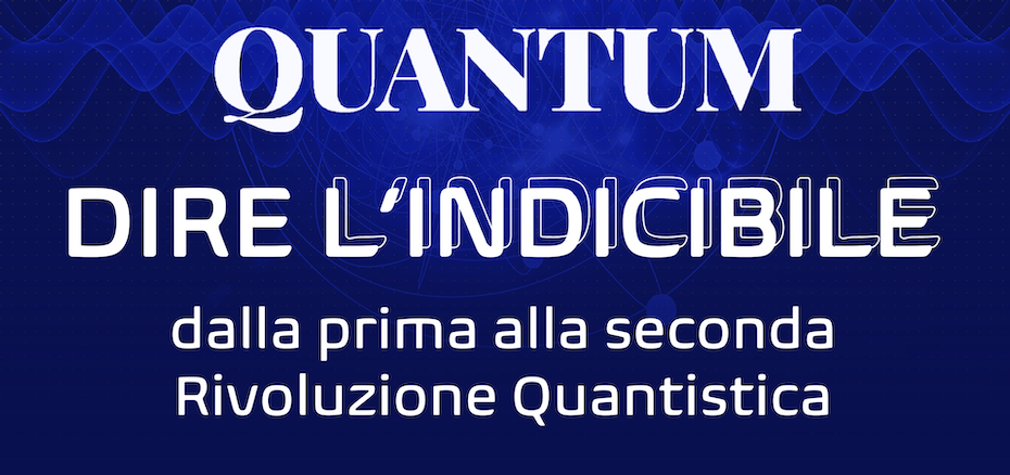 QUANTUM - Dire l'indicibile